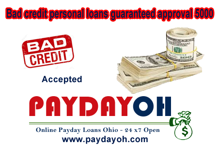 Bad credit personal loans guaranteed approval 5000