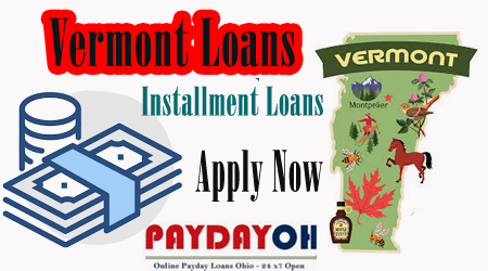 Vermont Installment Payday Loans