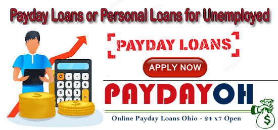 Personal or Payday Loans For Unemployed