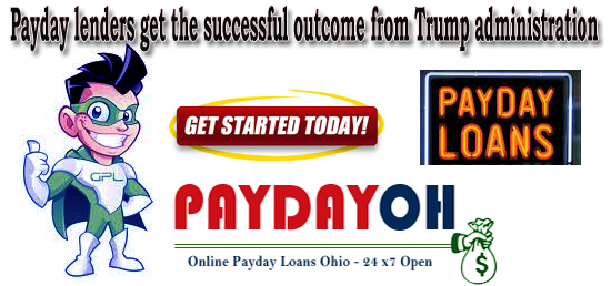 Payday lenders get the successful outcome from Trump administration